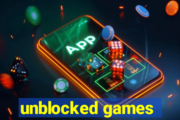 unblocked games